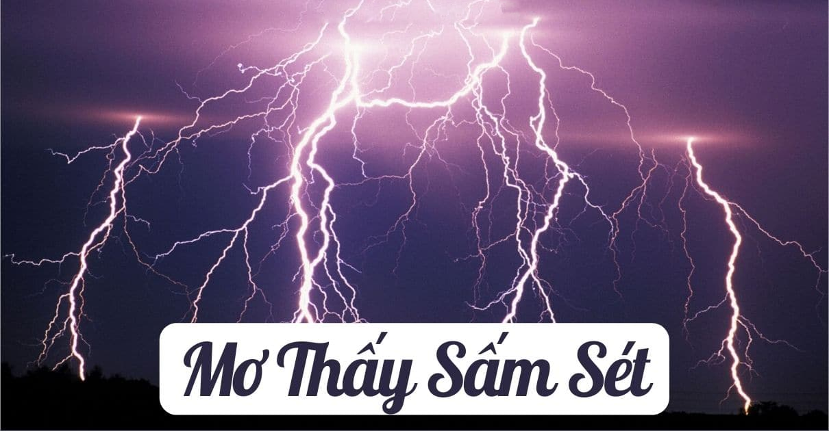 Nhà cái Fabet giải mã giấc mơ thấy sấm sét đánh con gì?