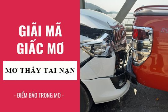 Nhà cái Fabet giải mã giấc mơ thấy tai nạn đánh con gì?