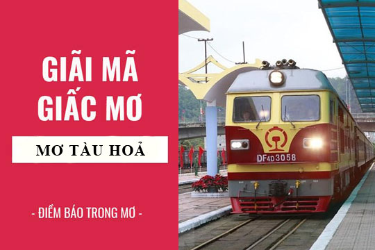 Nhà cái Fabet giải mã giấc mơ thấy tàu hỏa đánh con gì?