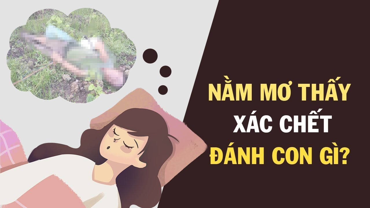 Nhà cái Fabet giải mã giấc mơ thấy xác chết đánh con gì?