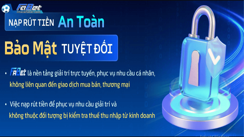 Hệ thống nạp rút Fabet áp dụng bảo mật tài chính nghiêm ngặt